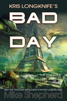 Kris Longknife's Bad Day: A short story Read online