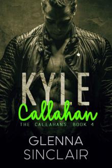 KYLE: A Mafia Romance (The Callahans Book 4) Read online
