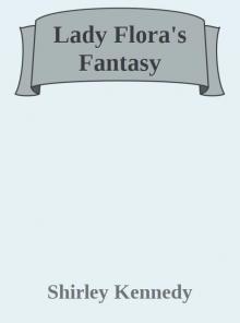 Lady Flora's Fantasy Read online
