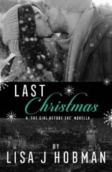 Last Christmas: A The Girl Before Eve Christmas Novella Read online