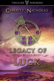 Legacy of Luck (Druid's Brooch Series 3) Read online