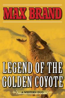 Legend of the Golden Coyote Read online