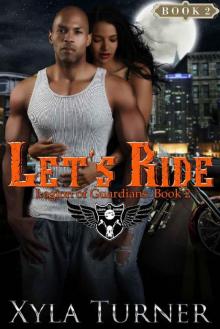 Let's Ride (Legion of Guardians Book 2)