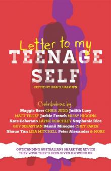 Letter to My Teenage Self Read online