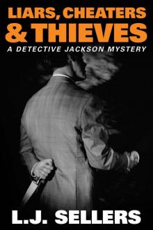 Liars, Cheaters, & Thieves (A Detective Jackson Mystery) Read online