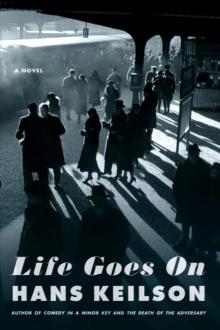 Life Goes On: A Novel Read online