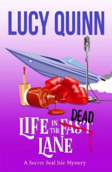 Life in the Dead Lane (Secret Seal Isle Mysteries Book 2) Read online