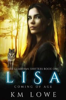 Lisa: Coming Of Age (The Guardian Shifters Book 1) Read online