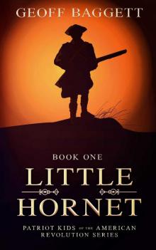 Little Hornet: Boy Patriot of North Carolina (Kid Patriots of the American Revolution Book 1) Read online