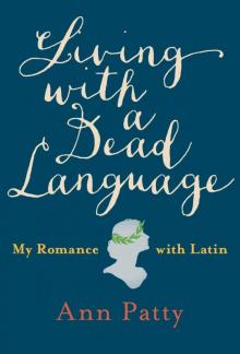 Living with a Dead Language Read online