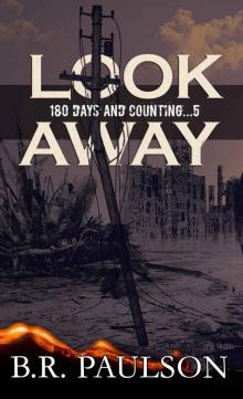 Look Away_an apocalyptic survival thriller