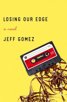 Losing Our Edge Read online
