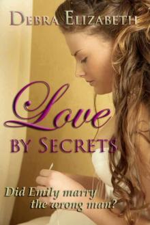 Love by Secrets (A Romance Novella) Read online