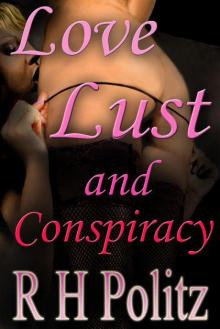 Love, Lust and Conspiracy