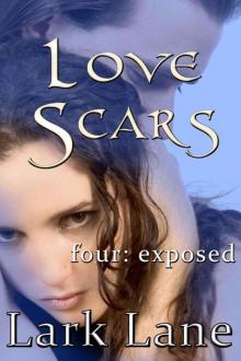 Love Scars - 4: Exposed Read online
