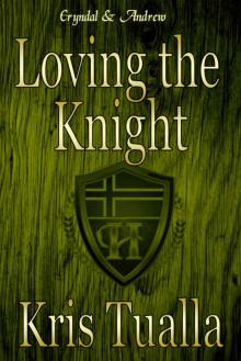 Loving the Knight: Book 2: Eryndal & Andrew (The Hansen Series: Rydar & Grier and Eryndal & Andrew) Read online