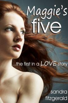 Maggie's Five ...the first in a LOVE story Read online