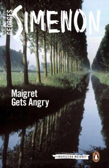 Maigret Gets Angry Read online