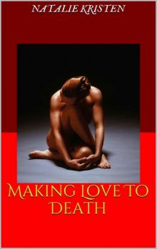 Making Love To Death (One Night With Death) Read online
