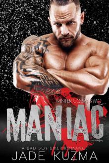 Maniac: A Bad Boy Biker Romance (Winter Cobras Book 1) Read online