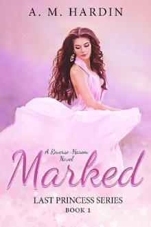 Marked (Last Princess Book 1) Read online