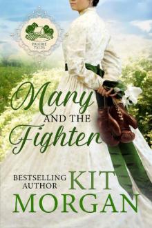 Mary and the Fighter (Prairie Tales Book 2) Read online