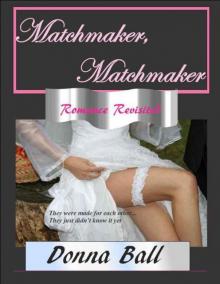 Matchmaker, Matchmaker Read online