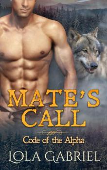 Mate's Call (Code of the Alpha)