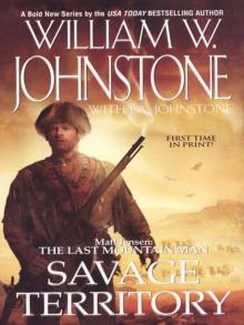 Matt Jensen, The Last Mountain Man Savage Territory Read online