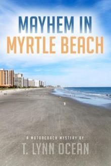 Mayhem in Myrtle Beach Read online