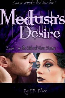 Medusa's Desire (The Fate of Eros #1) (The Fate of Eros Series) Read online