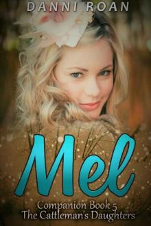 Mel: Companion Book 5: The Cattleman's Daughters Read online