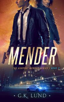 Mender (The Ashport Mender Series Book 2) Read online