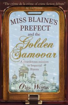 Miss Blaine's Prefect and the Golden Samovar Read online