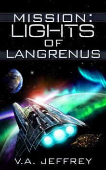 Mission: Lights of Langrenus Read online