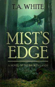 Mist's Edge (The Broken Lands Book 2)