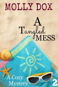 Molly Dox - Annie Addison 02 - A Tangled Mess