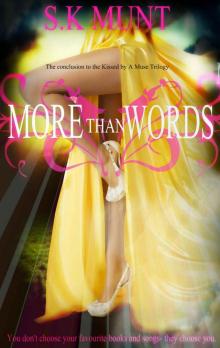 More Than Words: Kissed By A Muse #3 Read online