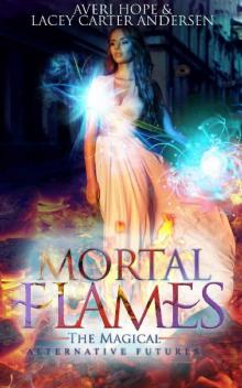 Mortal Flames_The Magical