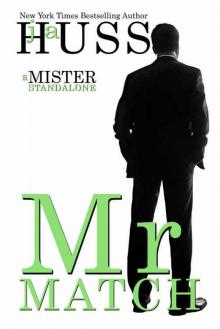 Mr. Match (Mister #5) Read online
