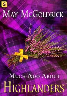 Much Ado About Highlanders (The Scottish Relic Trilogy) Read online
