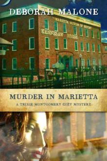 Murder in Marietta (A Trixie Montgomery Cozy Mystery Book 2) Read online
