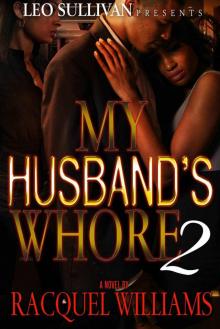My Husband's Whore Part 2 Read online
