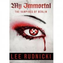 My Immortal: The Vampires of Berlin Read online