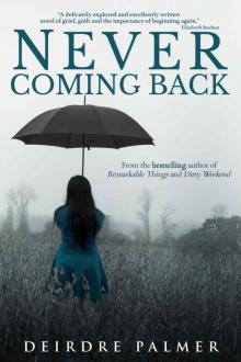 Never Coming Back: a tale of loss and new beginnings Read online