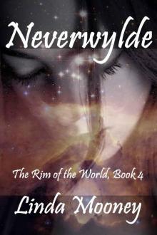 Neverwylde (The Rim of the World Book 4) Read online
