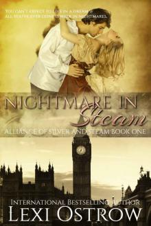 Nightmare in Steam (Alliance of Silver and Steam Book 1)