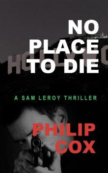 No Place to Die (Sam Leroy Book 3) Read online