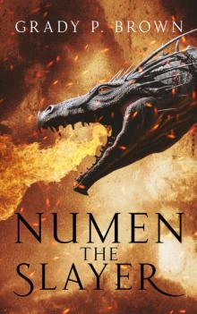 Numen the Slayer (Magnus Dynasty Saga Book 1) Read online