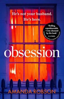 Obsession: A shocking psychological thriller where love affairs turn deadly Read online